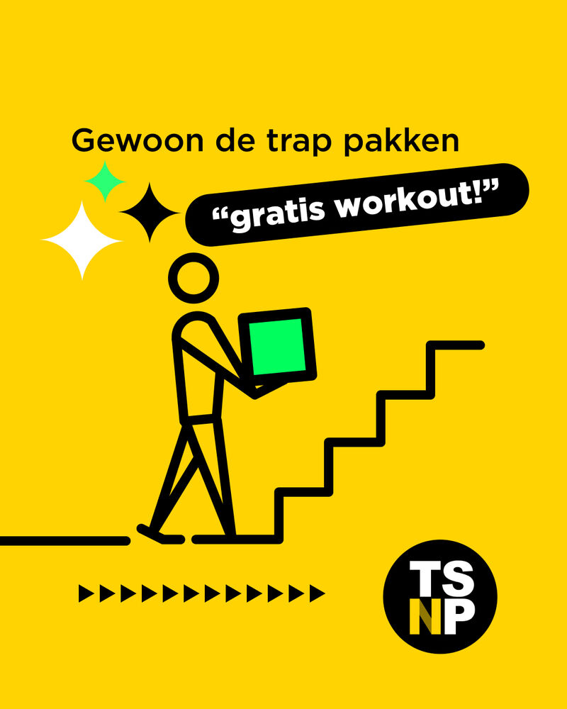 Wervingspost: gewoon de trap pakken, gratis workout!